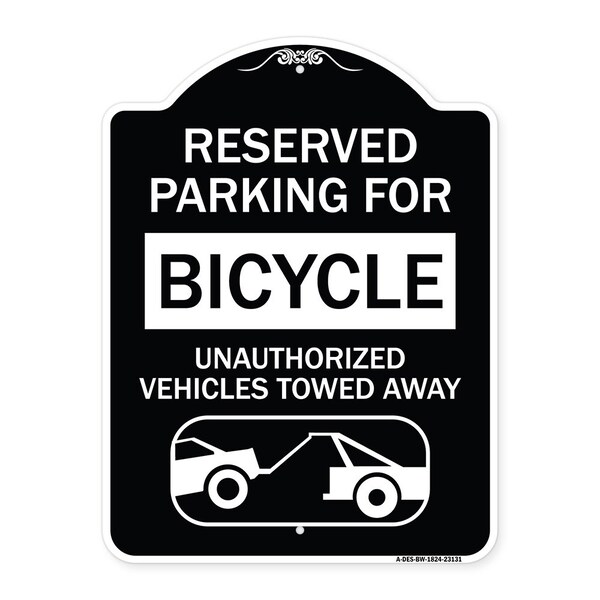 Signmission Reserved Parking for Bicycle Unauthorized Vehicles Towed Away Alum Sign, 24" x 18", BW-1824-23131 A-DES-BW-1824-23131 - main